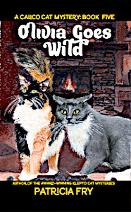 Olivia Goes Wild, A Calico Cat Mystery, Book 5