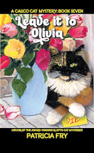 Leave It To Olivia, A Calico Cat Mystery, Book 7